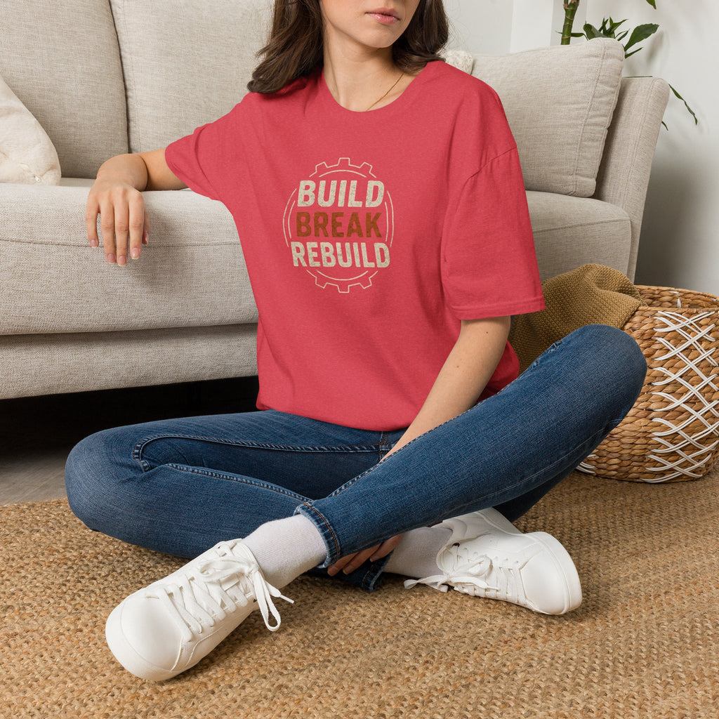 Build Break Rebuild T-Shirt