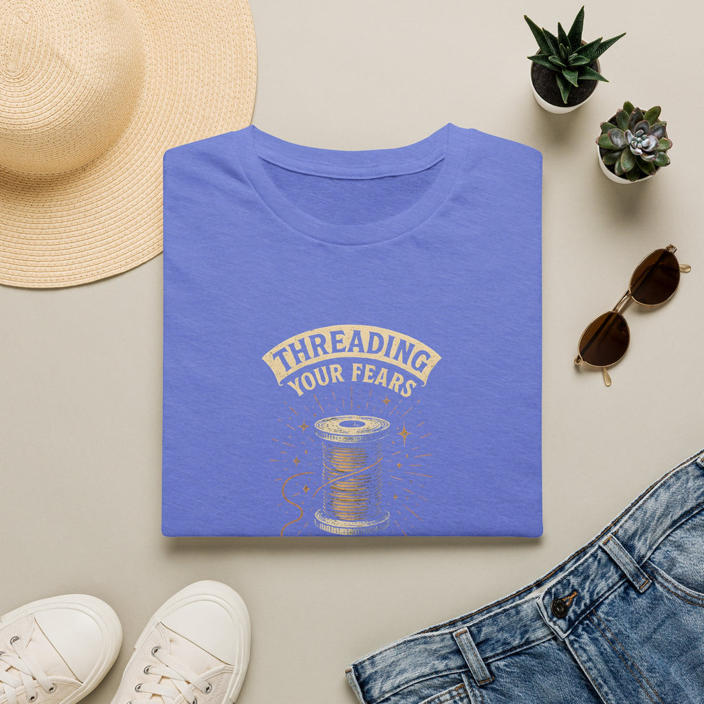Threading Your Fears T-Shirt